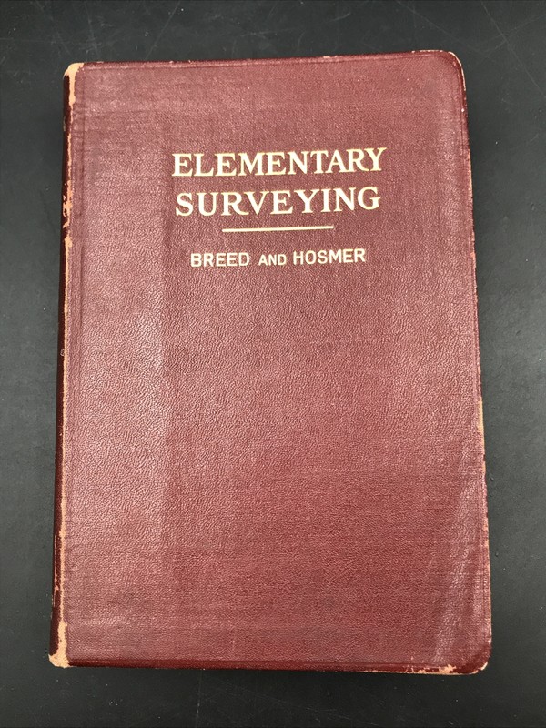 1938 Vol I Elementary Surveying by Breed & Hosmer 7th Ed Principals & Practice