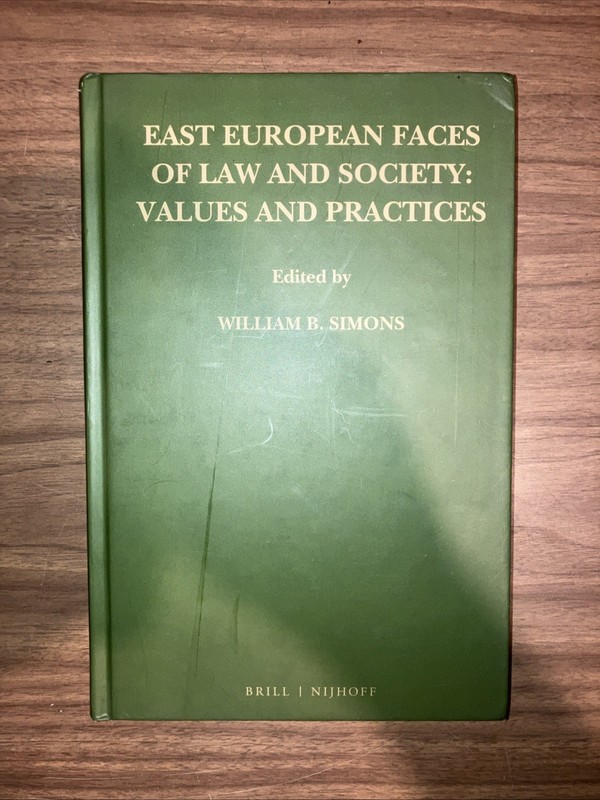 East European Faces of Law and Society: Values and Practices by W. Simons