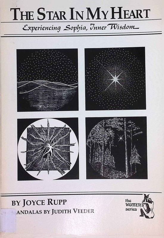 The Star in My Heart: Experiencing Sophia, Inner Wisdom The Women’s Series Rupp,