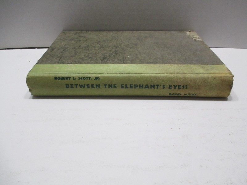 Between The Elephants Eyes - Robert L Scott Jr 1954 Hard Cover No DJ gallery