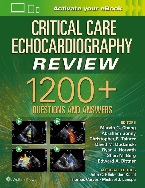 CRITICAL CARE ECHOCARDIOGRAPHY REVIEW: 1200+ QUESTIONS AND ANSWERS: PRINT + E…