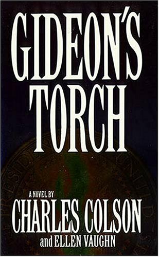Gideon’s Torch A Novel Charles Colson Free Shipping Like New