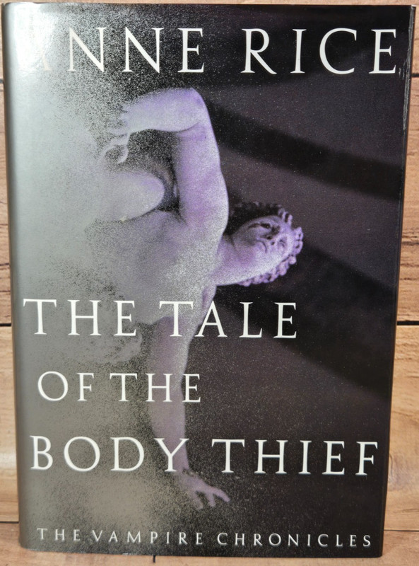 The Tale of The Body Thief by Anne Rice | 1992 Hardcover First Edition 1st Print