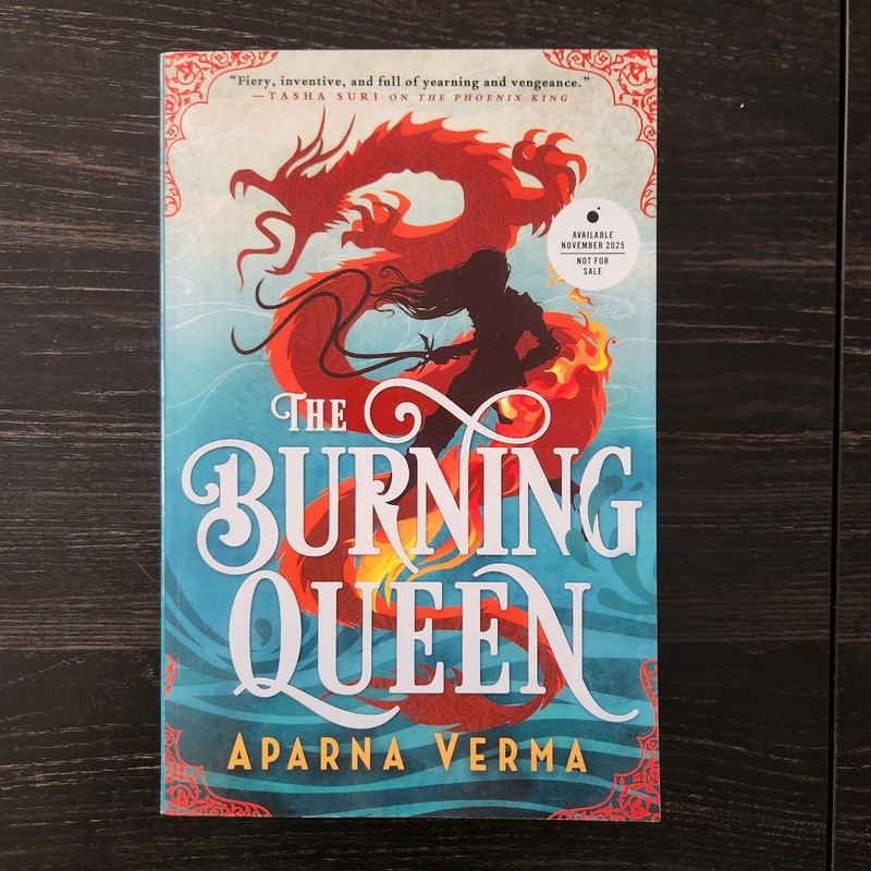 The Burning Queen (The Ravence Trilogy) Aparna Verma Uncorrected Proof ARC 1st