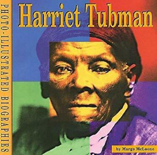 Harriet Tubman Library Binding Margo McLoone