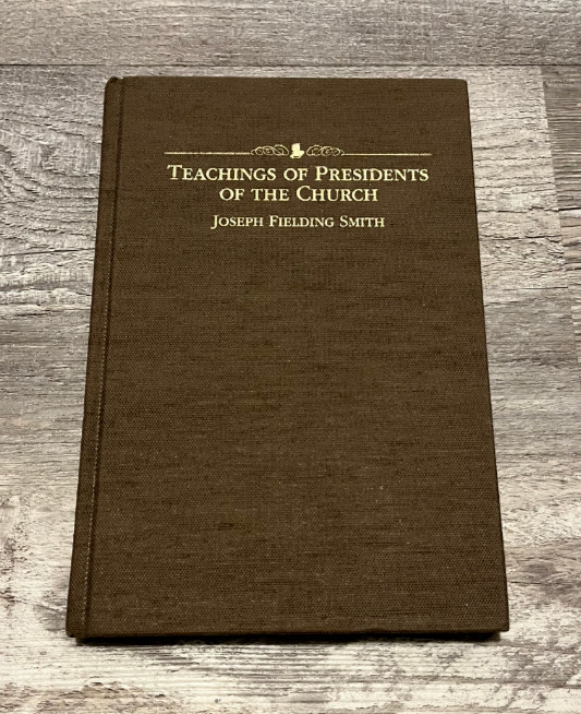 Teachings of Presidents of the Church: Joseph Fielding Smith Cloth Hardcover