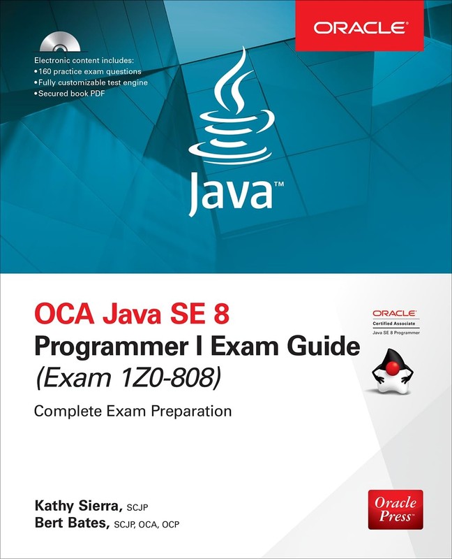 OCA Java SE 8 Programmer I Exam Guide (Exams 1Z0-808)