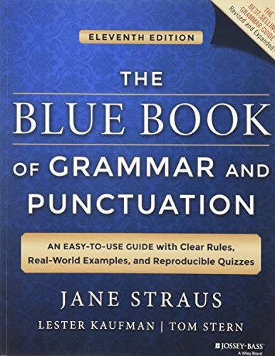 The Blue Book of Grammar and Punctuation: An Easy-to-Use Guide … by Stern, Tom