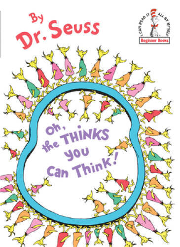 Oh, the Thinks You Can Think! – Hardcover By Seuss, Dr. – GOOD