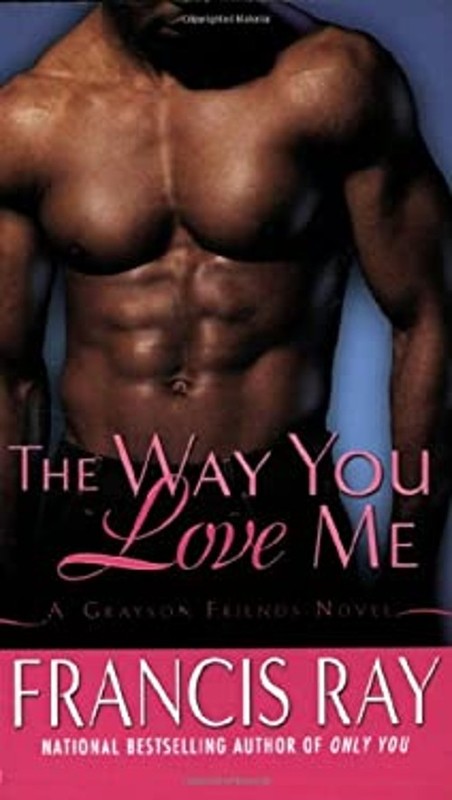 The Way You Love Me Mass Market Paperbound Francis Ray