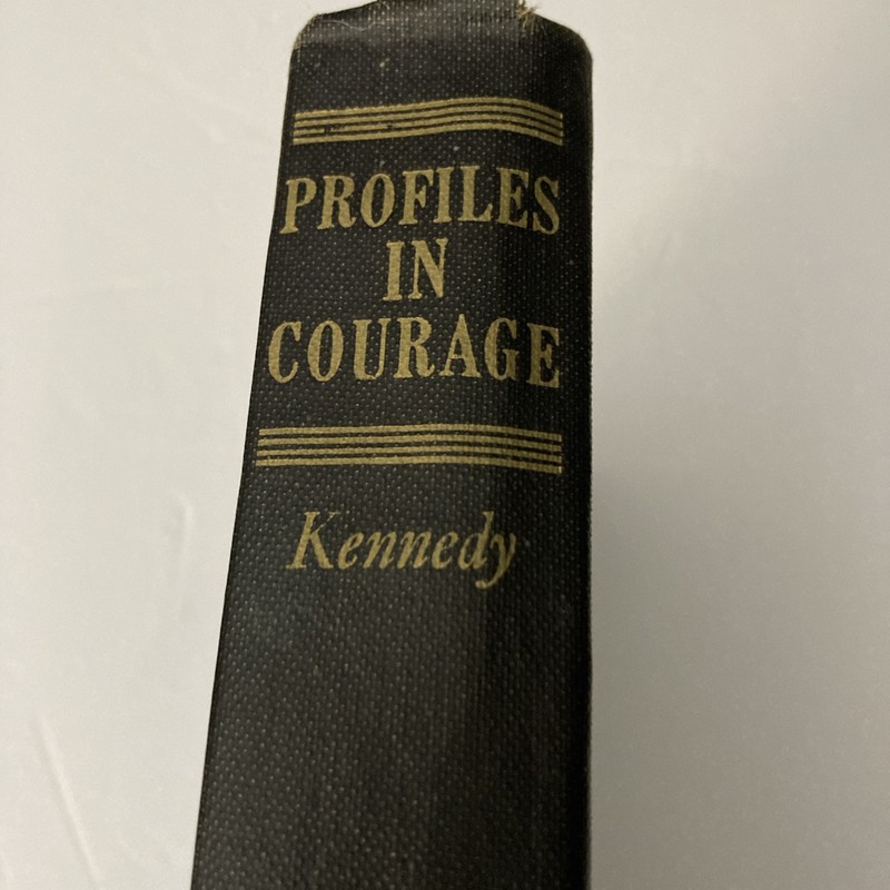 PROFILES IN COURAGE John F. Kennedy Harper & Brothers 1955-1956