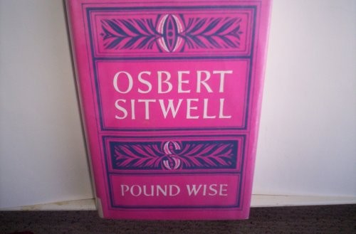 Pound Wise Osbert Sitwell