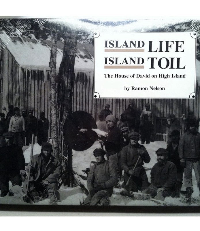 Island Life, Island Toil : The House of David on High Island by John B. Woodward