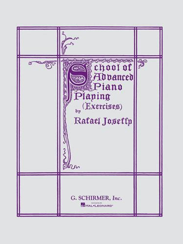 SCHOOL OF ADVANCED PIANO PLAYING; EXERCISES – 9781458415301, Joseffy, paperback