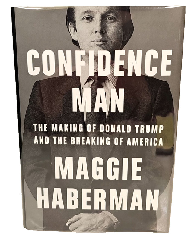 Confidence Man by Maggie Haberman HCDJ First US Edition First Print 2022