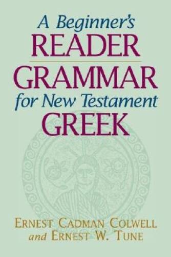 A Beginner’s Reader-Grammar for New Testament Greek – Paperback – GOOD