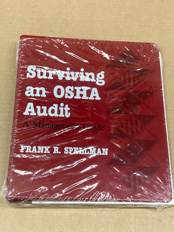 NEW SEALED ~ Frank R. Spellman ~ Surviving An Osha Audit: A Management Guide