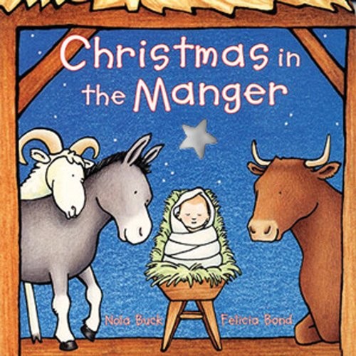 Christmas in the Manger Board Book: A Ch…, Buck, Nola