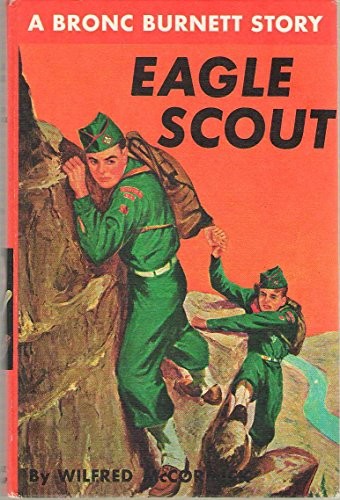 Eagle Scout #5 Bronc Burnett Story Series Wilfred McCormick H