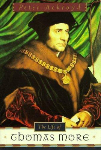 The Life of Thomas More – 9780385477093, Peter Ackroyd, hardcover
