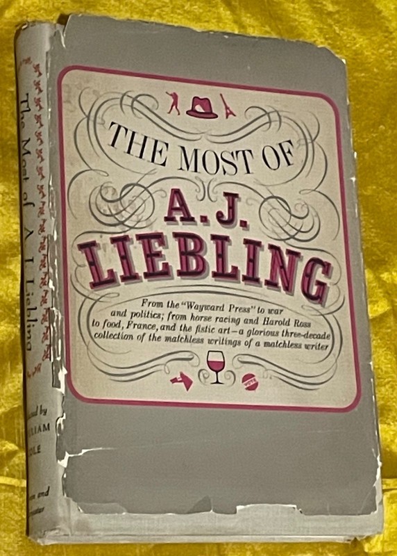 The Most of A.J. Liebling (1963 / First Printing / HCV / Used)