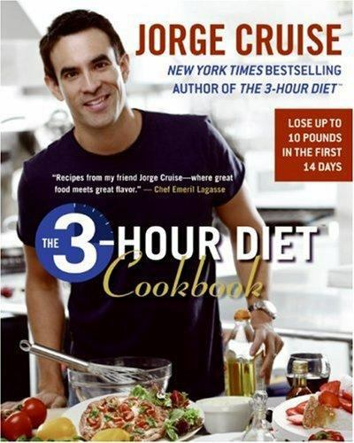 The 3-Hour Diet Cookbook by Cruise, Jorge, Acceptable Book