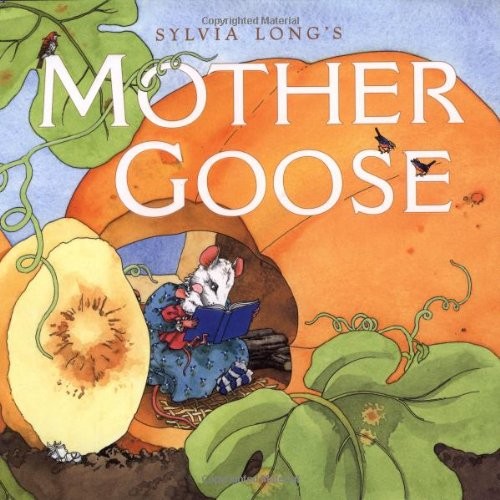 Sylvia Long’s Mother Goose: (Nursery Rhymes for Toddlers, Nursery Rhyme Book…