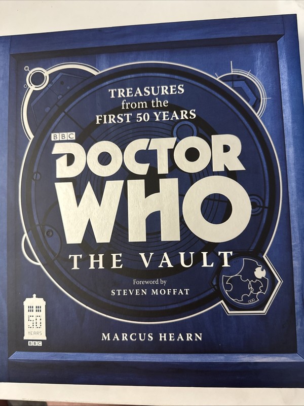Doctor Who: the Vault : Treasures from the First 50 Years by Marcus Hearn (2013,