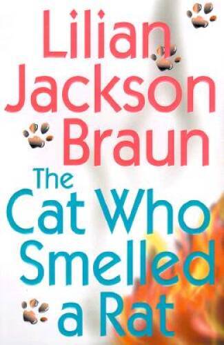 The Cat Who Smelled a Rat – Hardcover By Braun, Lilian Jackson – GOOD