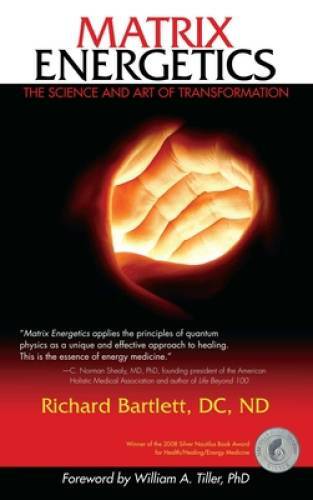 Matrix Energetics: The Science and Art of Transformation – Paperback – GOOD