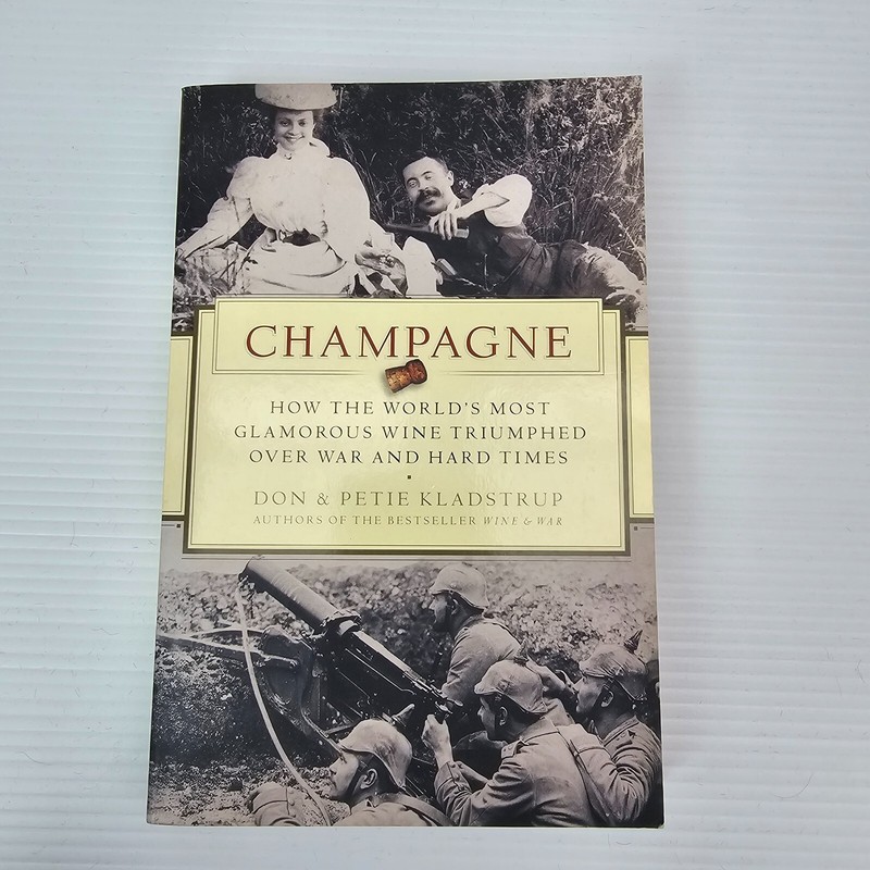Champagne by Don & Petie Kladstrup (Paperback)