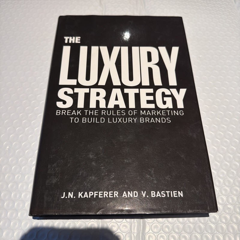The Luxury Strategy by Jean-Noel Kapferer