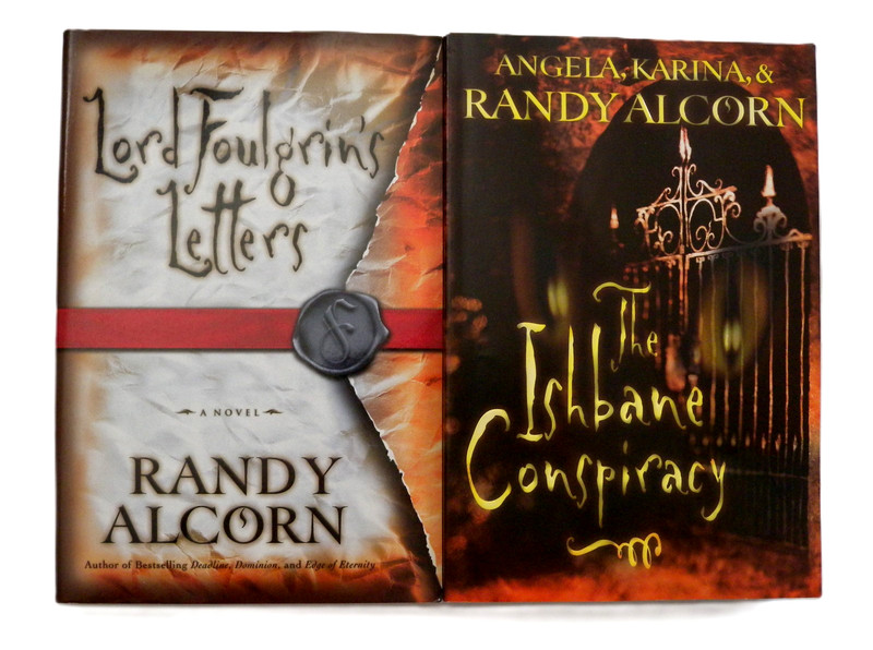 2 Novels by Randy Alcorn- The Ishbane Conspiracy & Lord Foulgrin’s Letters