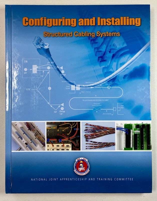 Configuring and Installing Structured Cabling Systems NJATC IBEW NECA