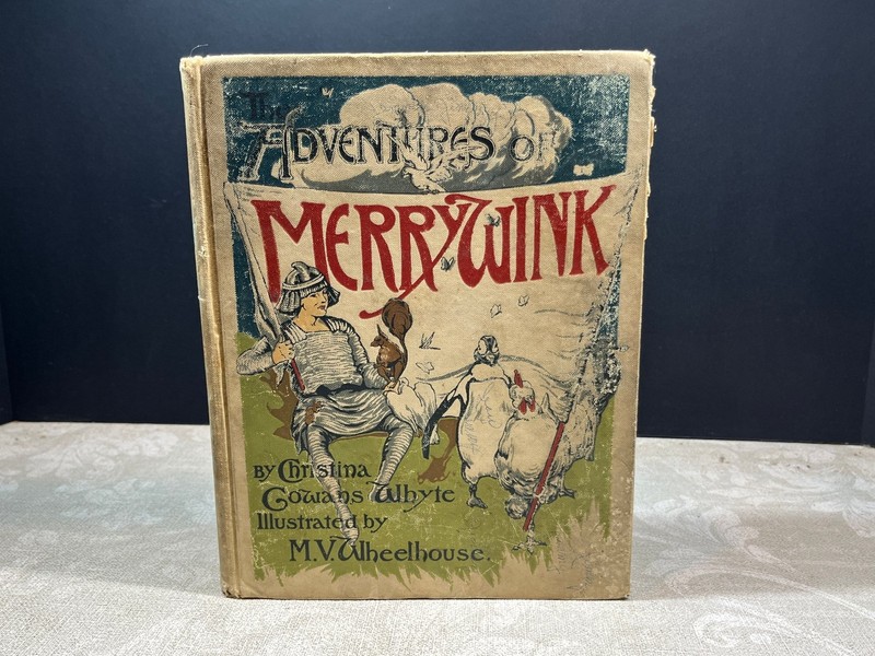 1907 The Adventures Of Merry Wink by Christina Gowans Whyte Hardcover