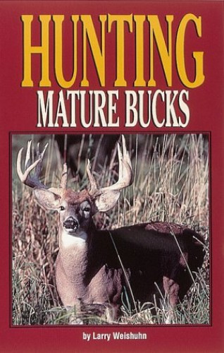 Hunting Mature Bucks – VERY GOOD