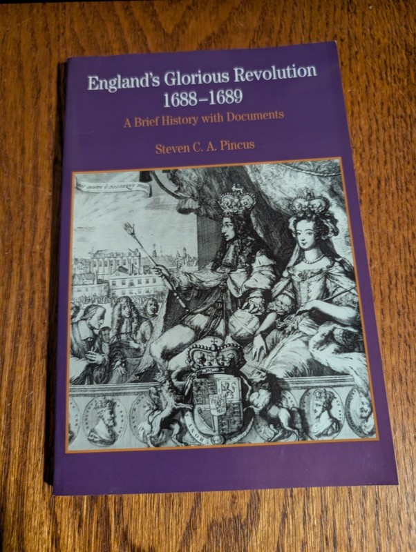 England’s Glorious Revolution 1688-1689: A Brief History with Documents