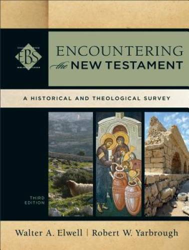 Encountering the New Testament: A Historical and Theological Survey (Enco – GOOD