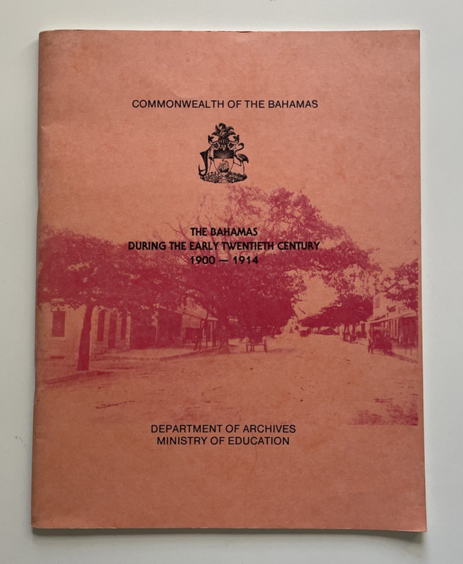 Bahamas History 1900-1914 Early 20th Century Archival Reference Saunders Book