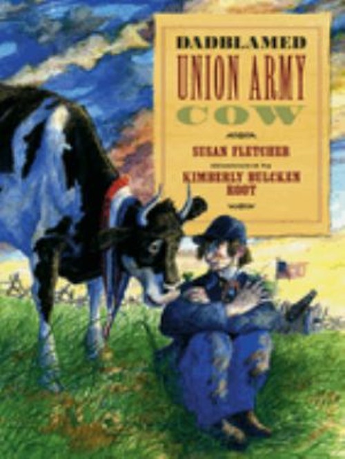 Dadblamed Union Army Cow Picture Book Susan Fletcher