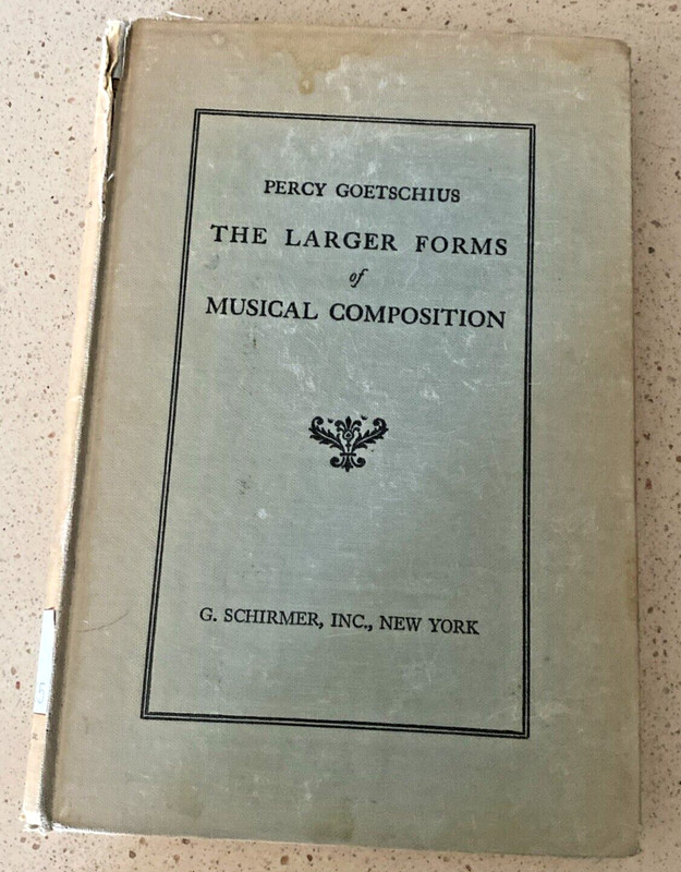 The Larger Forms Of Musical Composition By Percy Goetschius 1943 Free Shipping