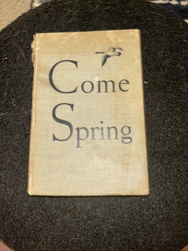 Come Spring Ben Ames Williams 1944 HC 1st Edition The Sun Dial Press