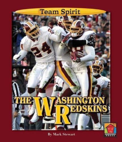 Team Spirit Ser.: The Washington Redskins by Mark Stewart (2007, Library ED.