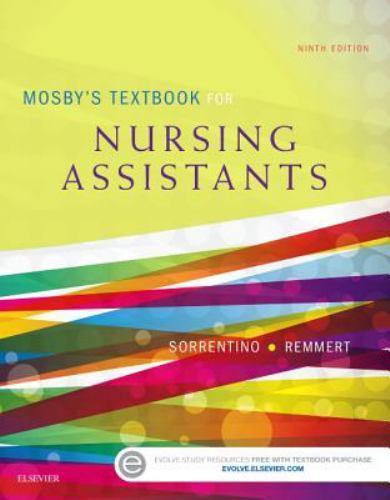 Mosby’s Textbook for Nursing Assistants –