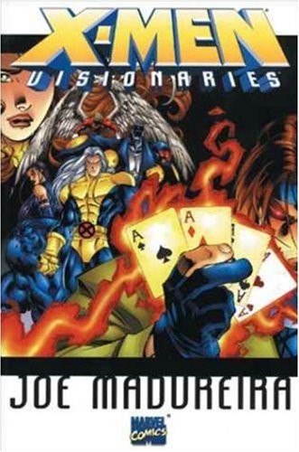 X-Men Visionaries: Joe Madureira by Lobdell
