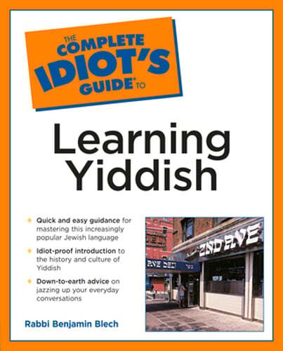 Complete Idiot’s Guide to Learning Yiddish by Rabbi Blech, Benjamin: Used