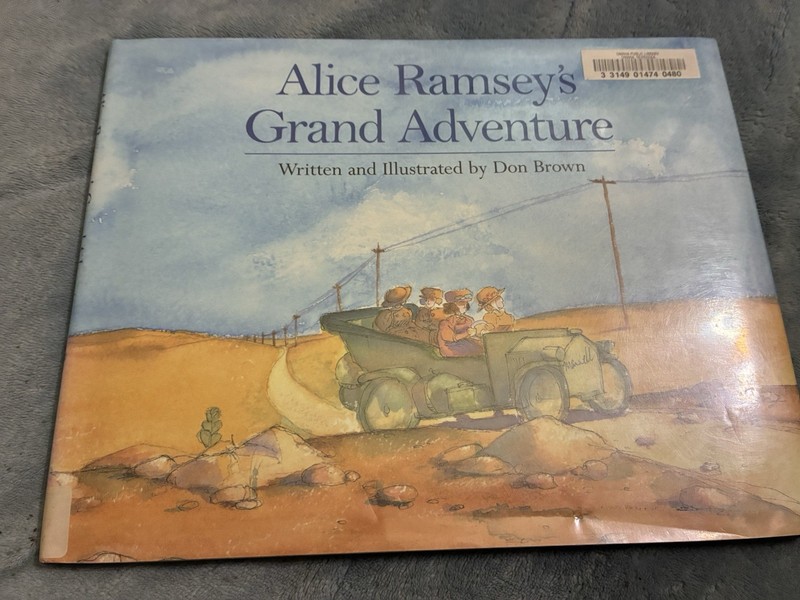 Alice Ramsey’s Grand Adventure by Don Brown 1997 1st Ed.