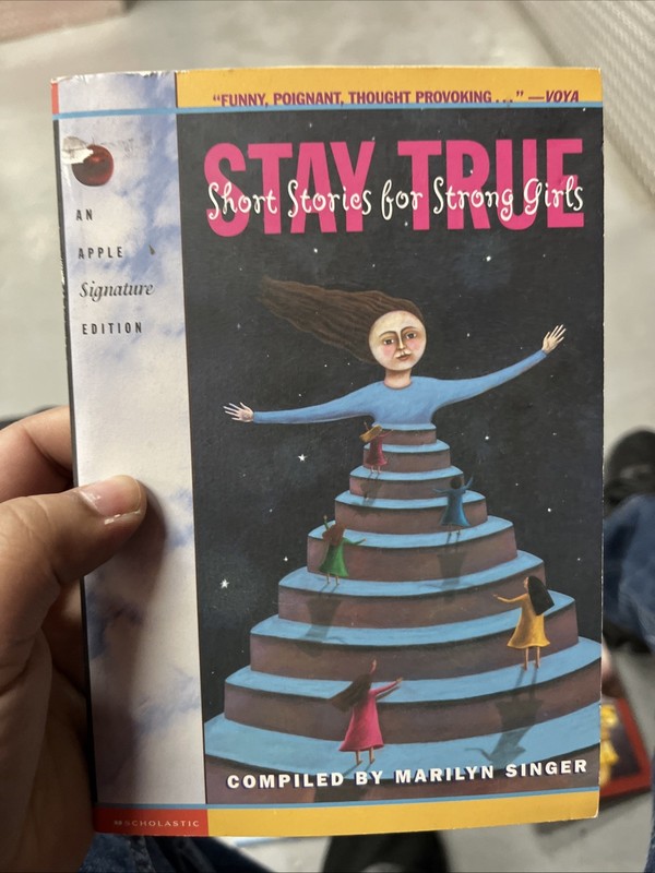 Stay True Short Stories for Strong Girls by Marilyn Singer Collection