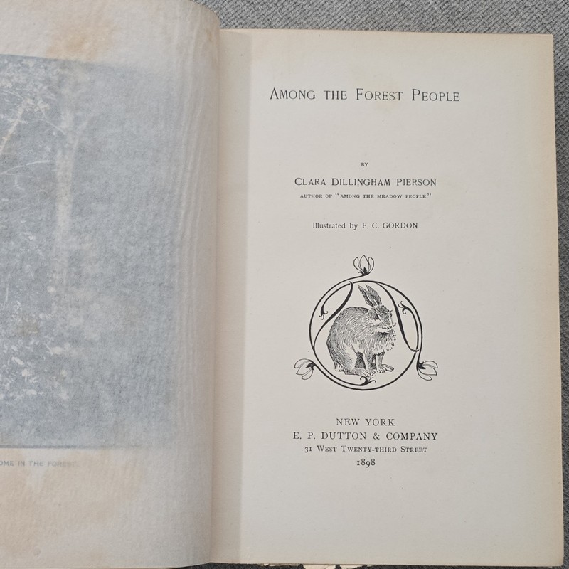 Clara D. Pierson Among the Forest People 1898 Dutton HC Illus New York gallery