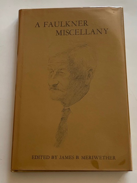 A FAULKNER MISCELLANY – 1ST. ED.